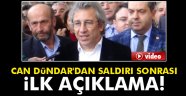 Dündar'dan silahlı saldırı açıklaması