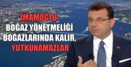 Ekrem İmamoğlu: Boğaz yönetmeliği boğazlarında kalır, yutkunamazlar