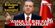 Erdoğan: 'ASALA örgütü ile Bize'