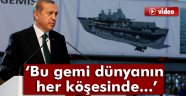 Erdoğan: 'Bu gemi gerektiğinde