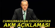 Erdoğan'dan AKM açıklaması