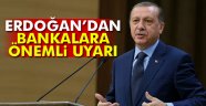 Erdoğan'dan piyasalara uyarı