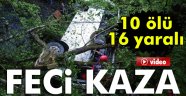 feci kaza: 10 ölü, 16 yaralı