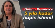 Gültan Kışanak'a 5 yıla kadar hapis istemi!