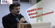 HAKEV Bilinçlendirmeye Devam Ediyor