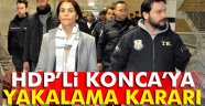 HDP'li Konca hakkında yakalama kararı
