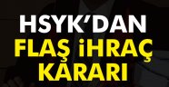 HSYK'dan ihraç kararı