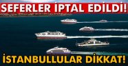 İDO seferleri iptal edildi