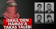 İsrail, Hamas'tan 4 asker için takas istedi