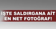 İşte saldırgana ait en net fotoğraf!