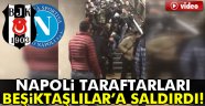 İtalyan holiganlar, Beşiktaş taraftarına saldırdı