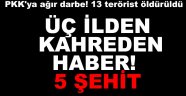 kahreden haber! 5 şehit