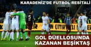 Karadeniz'de futbol resitali