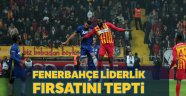 Kayserispor'a yenilen Fenerbahçe liderlik fırsatını tepti