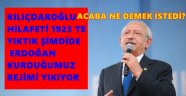 Kılıçdaroğlu: 'Başkanlık, rejim tartışmasıdır'