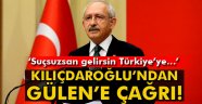 Kılıçdaroğlu: 'Suçsuzsan gelirsin..