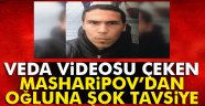 Masharipov'dan oğluna şok tavsiye