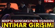 MHP'li Sancaklı'nın eşi intihar Etti