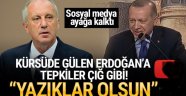 Muharrem İnce'den Erdoğan'a: Yazıklar olsun