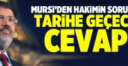 Mursi Öyle Bir Cevap Verdiki