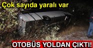 Otobüs yoldan çıktı! Çok sayıda yaralı var