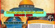 Özgür Kudüs Özgür Ümmet Dergisi İlk Sayısı İle Yayımda