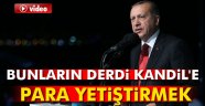 PARA YETİŞTİRMEYE ÇALIŞIYORLAR