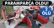 Paramparça oldu: 2 ölü