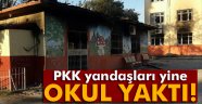 PKK yandaşları okul yaktı