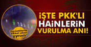 PKK'lı hainlerin vurulma anı