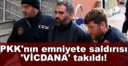 PKK'nın emniyete saldırısı 'vicdana' takıldı!