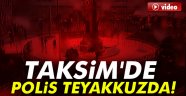 Polis Taksim'i MOBESE tırı ile izliyor