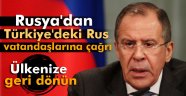 Rusya'dan Türkiye'deki Rus vatandaşlarına çağrı