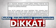 Sahte Başbakanlık genelgesine dikkat
