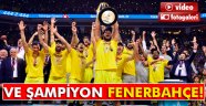 Şampiyon Fenerbahçe!