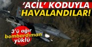 Savaş uçakları 'acil' koduyla havalandı
