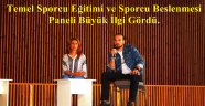 Temel Sporcu Eğitimi ve Sporcu Beslenmesi Paneline Büyük İlgi