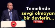 Temelinde sevgi olmayan bir devletin