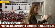 Torba Kanun"un 11 maddesi kabul edildi