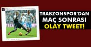 Trabzonspor'dan olay tweet!