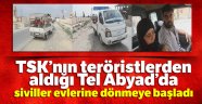 TSK'nın teröristlerden aldığı Tel Abyad'da siviller evlerine dönmeye başladı