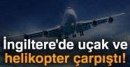 uçak ve helikopter çarpıştı