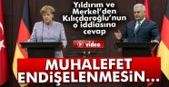 Yıldırım ve Merkel'den Kılıçdaroğlu'nun o iddiasına cevap